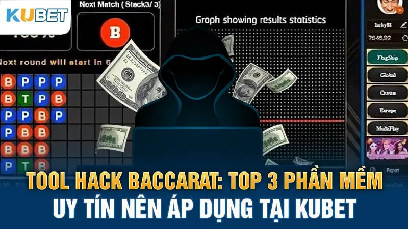 tool hack baccarat: top 3 phan mem uy tin nen ap dung tai kubet