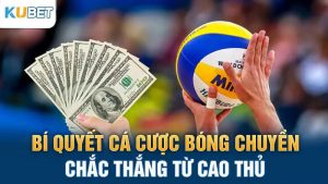 bi quyet ca cuoc bong chuyen chac thang tu cao thu