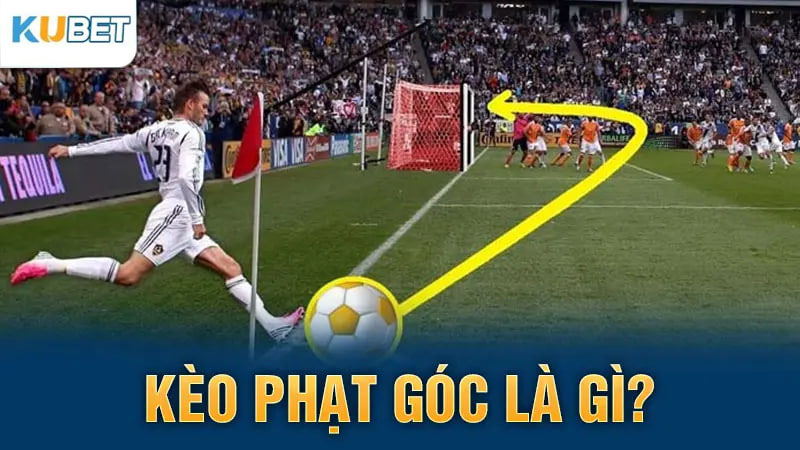 Kèo phạt góc là gì?