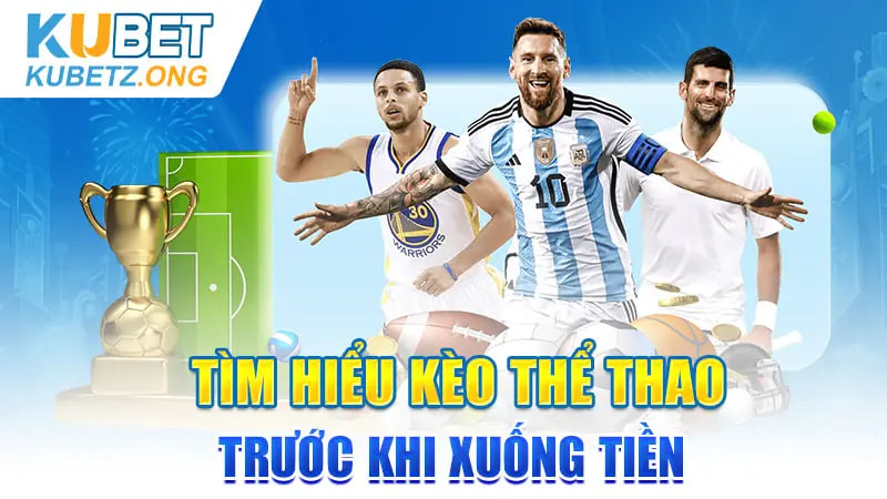 Top 12 chiến lược cá cược thể thao từ chuyên gia Kubet