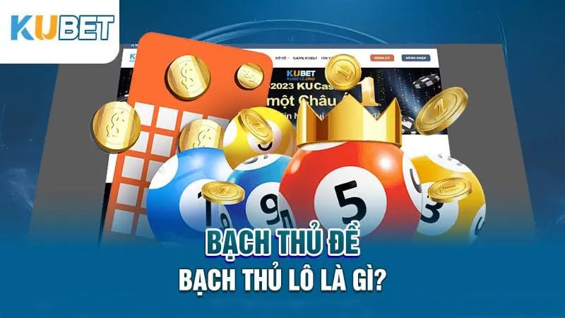 Bạch thủ đề, bạch thủ lô là gì?