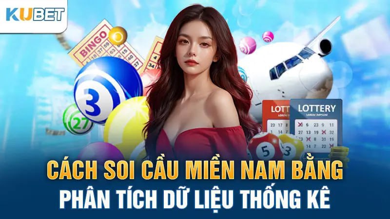 cach soi cau mien nam bang phan tich du lieu thong ke