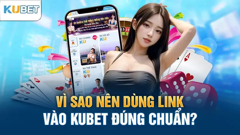 Hướng Dẫn Cách Tìm Link Vào Kubet