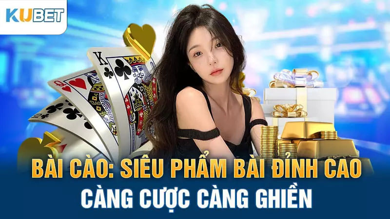 bai cao: sieu pham bai dinh cao cang cuoc cang ghien