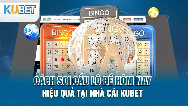 cach soi cau lo de hom nay hieu qua tai nha cai kubet